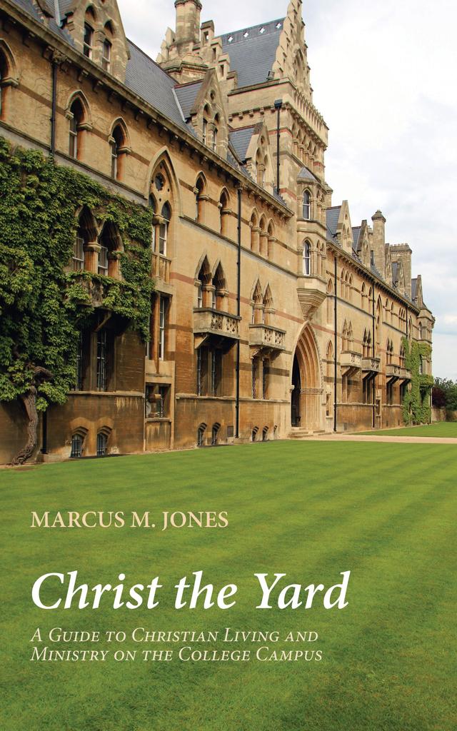 Christ the Yard by Marcus M. Jones