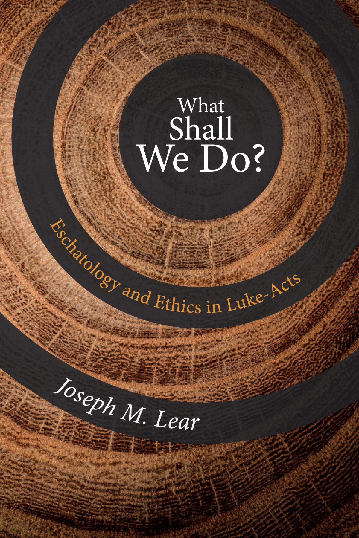 What Shall We Do?