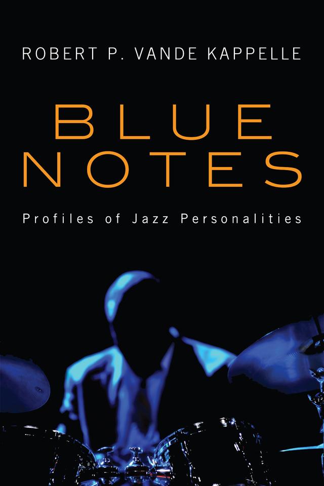 Blue Notes by Robert P. Vande Kappelle