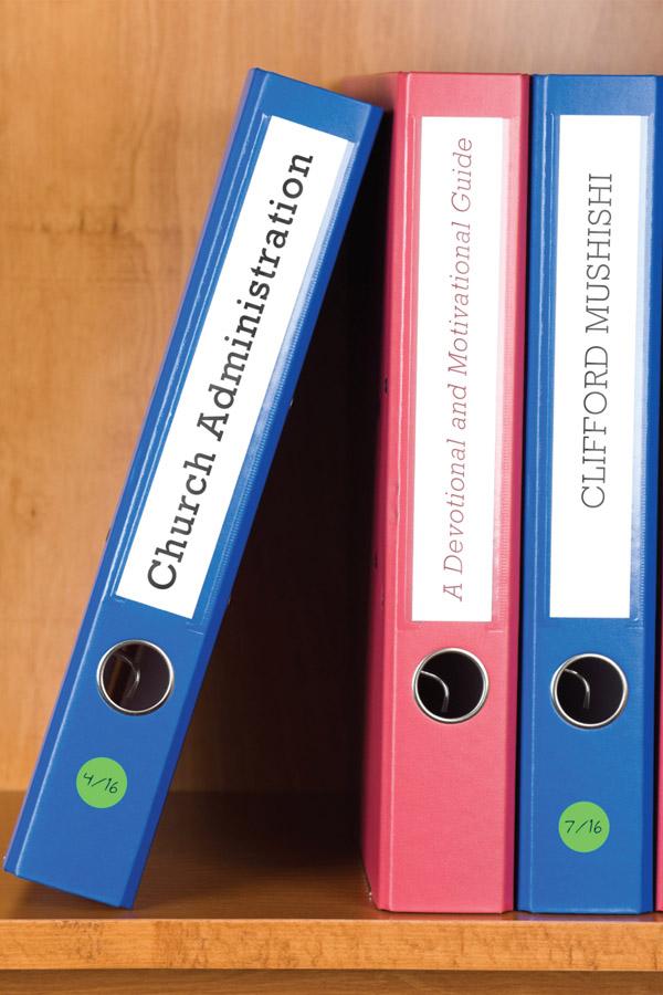 Church Administration by Clifford Mushishi