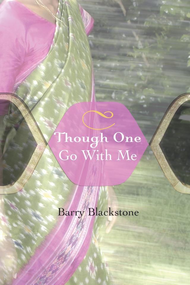 Though One Go with Me by Barry Blackstone