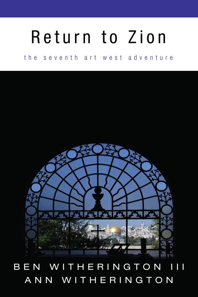 Return to Zion by Ann Witherington, Ben Witherington III