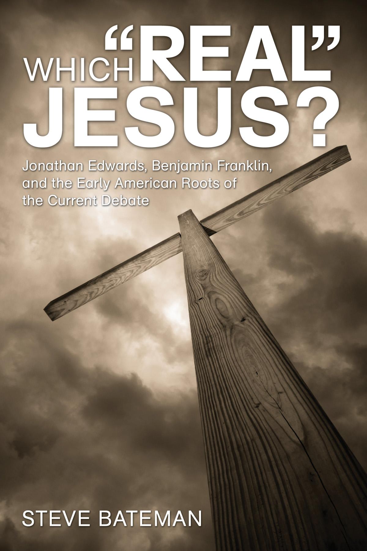 Which “Real” Jesus?