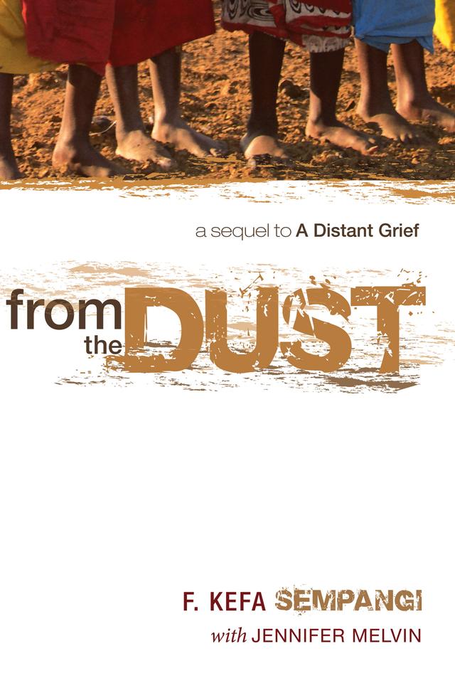 From the Dust by F. Kefa Sempangi, Jennifer Melvin