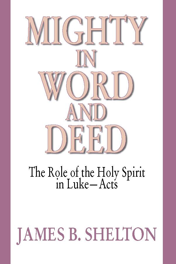 Mighty in Word and Deed