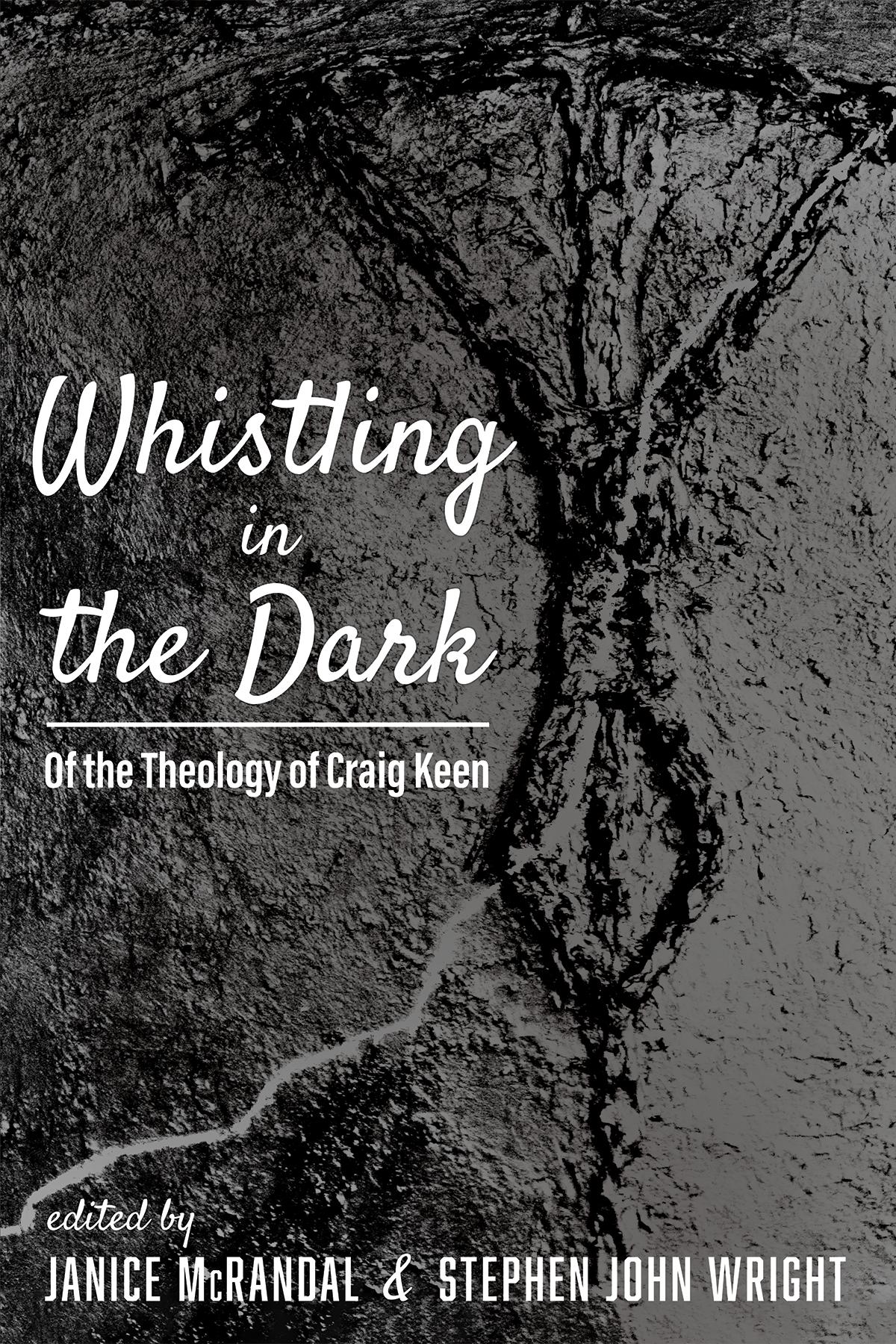 Whistling in the Dark