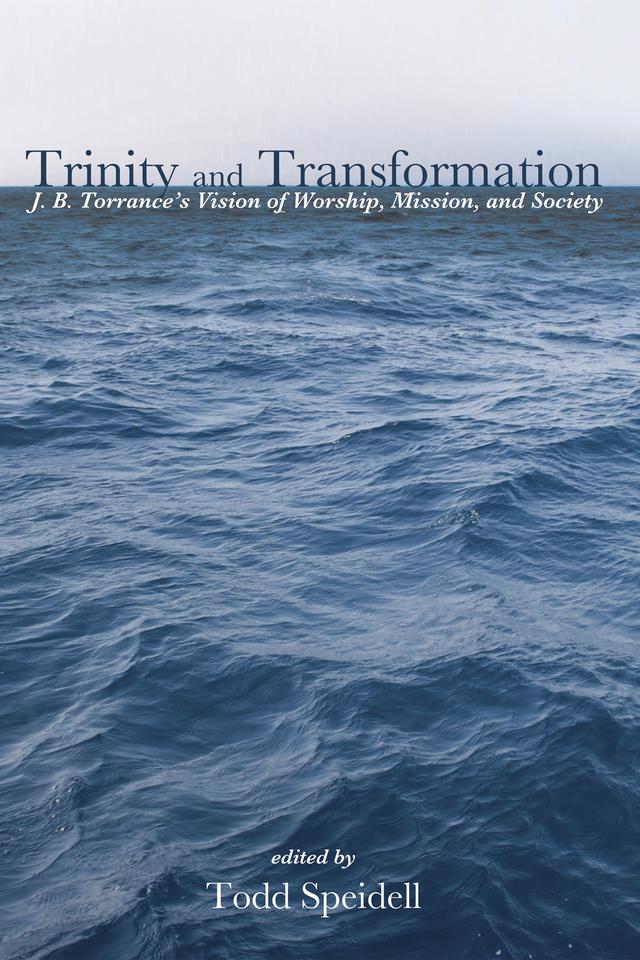 Trinity and Transformation by Todd Speidell