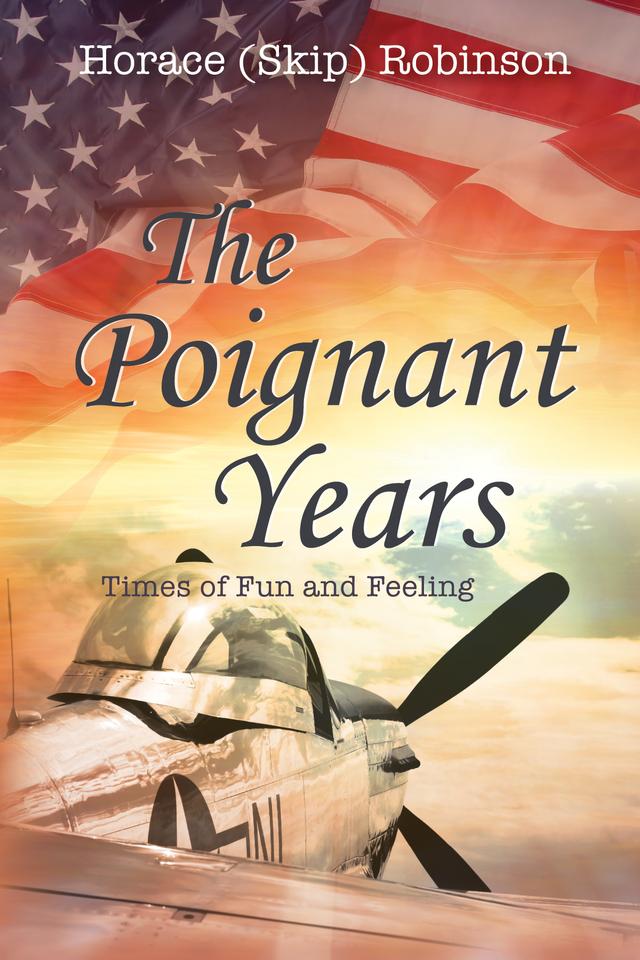 The Poignant Years by Horace N. Robinson