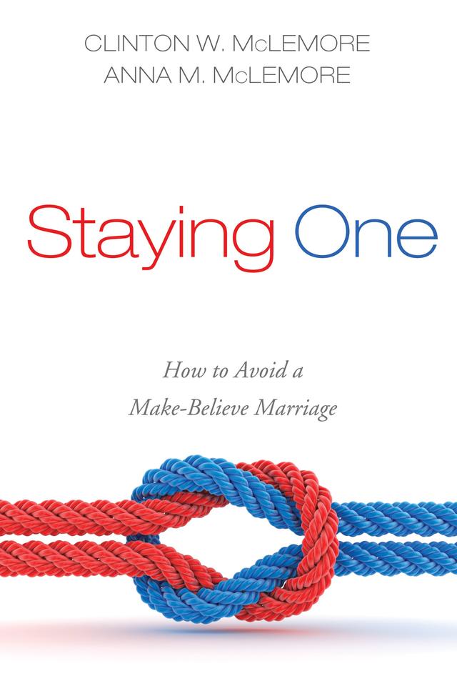 Staying One by Anna M. McLemore, Clinton W. McLemore