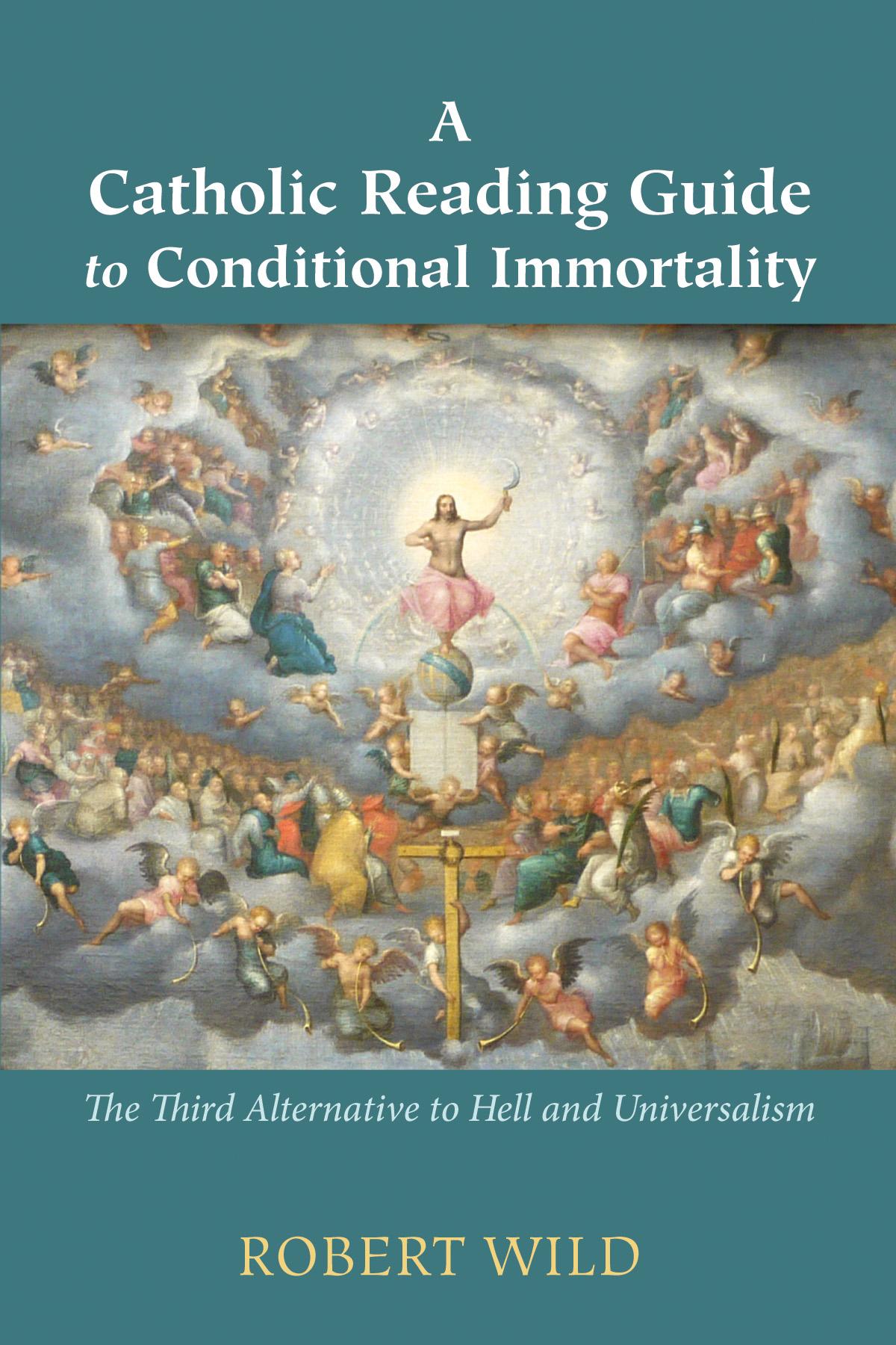 A Catholic Reading Guide to Conditional Immortality
