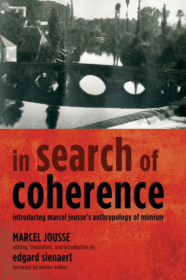 In Search of Coherence by Edgard Sienaert, Marcel Jousse, Werner H. Kelber