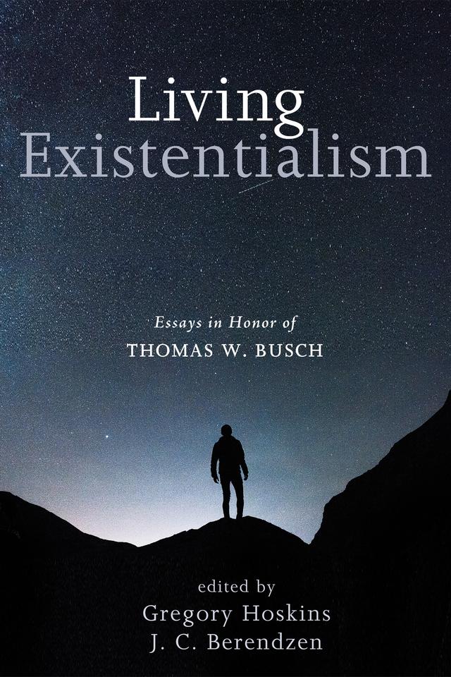 Living Existentialism by Gregory Hoskins, J. C. Berendzen