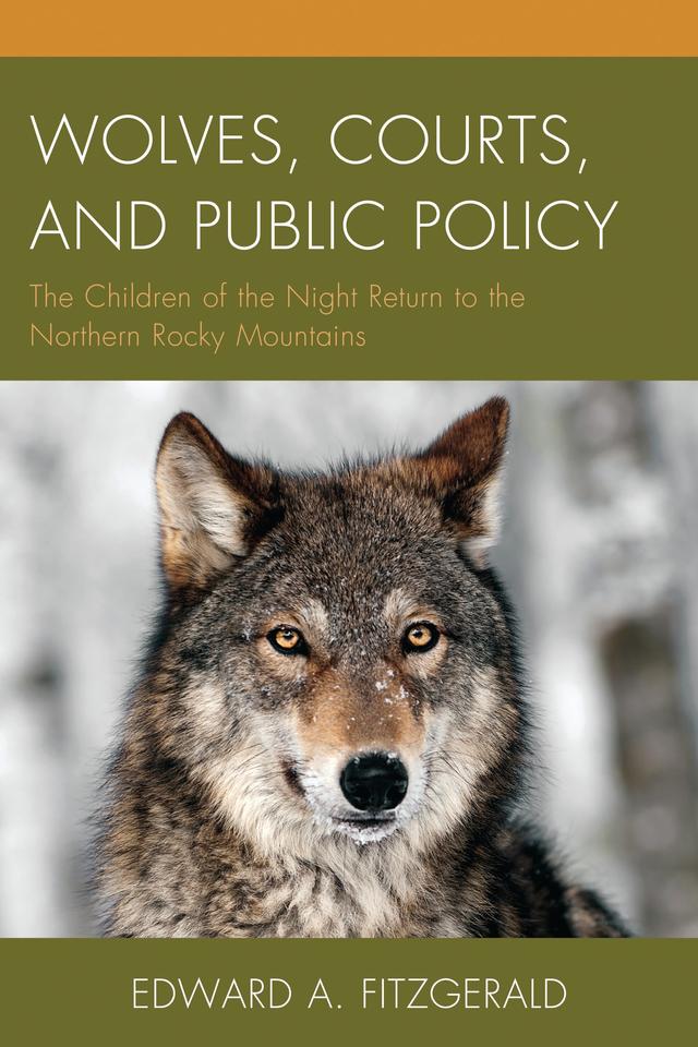 Wolves, Courts, and Public Policy by Edward A. Fitzgerald