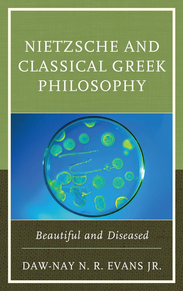Nietzsche and Classical Greek Philosophy by 