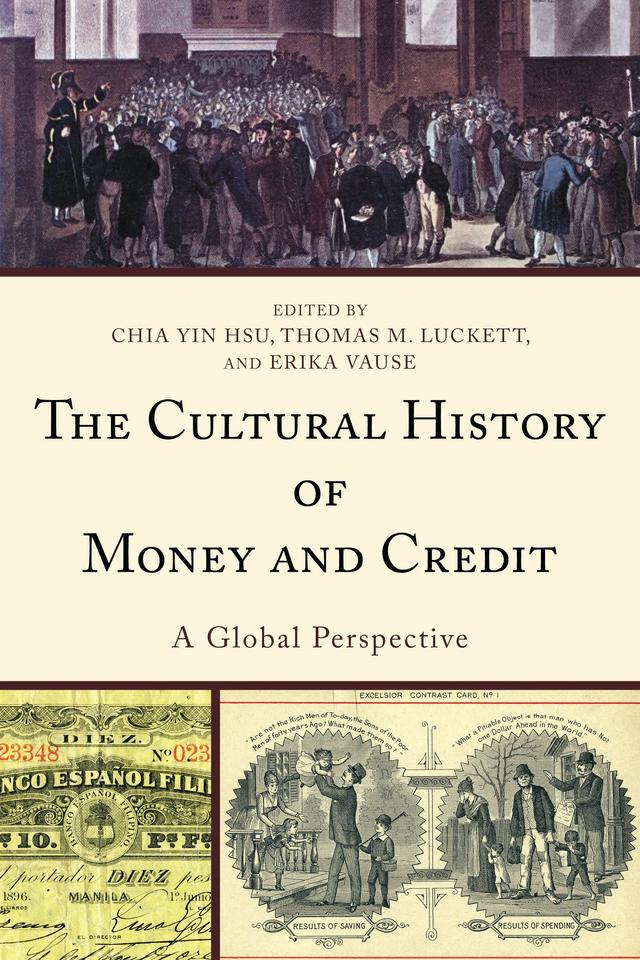 The Cultural History of Money and Credit by 