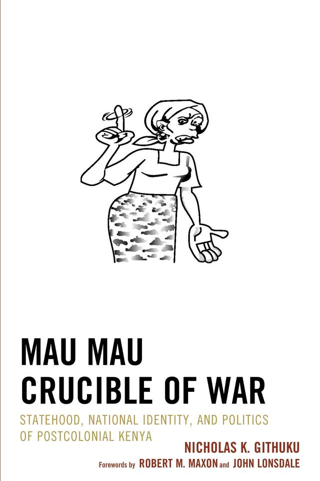 Mau Mau Crucible of War by 