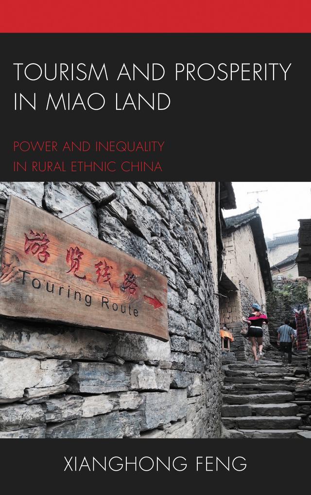 Tourism and Prosperity in Miao Land by Xianghong Feng