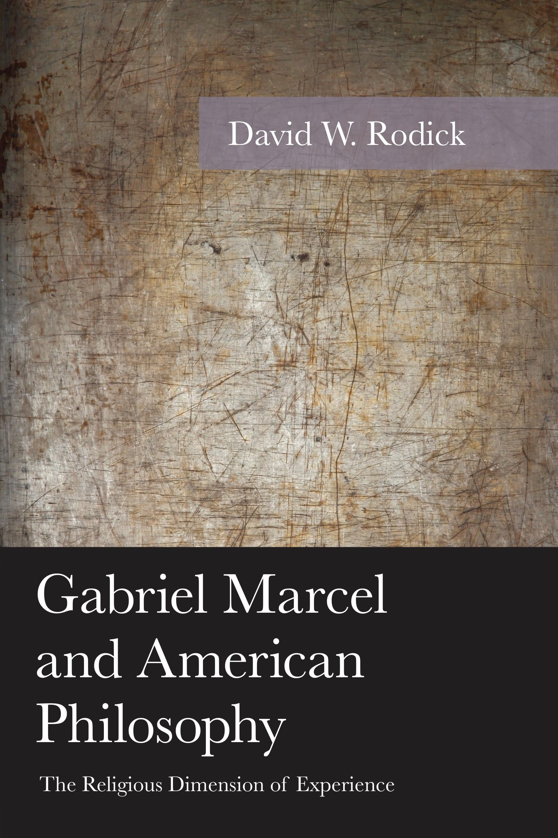 Gabriel Marcel and American Philosophy