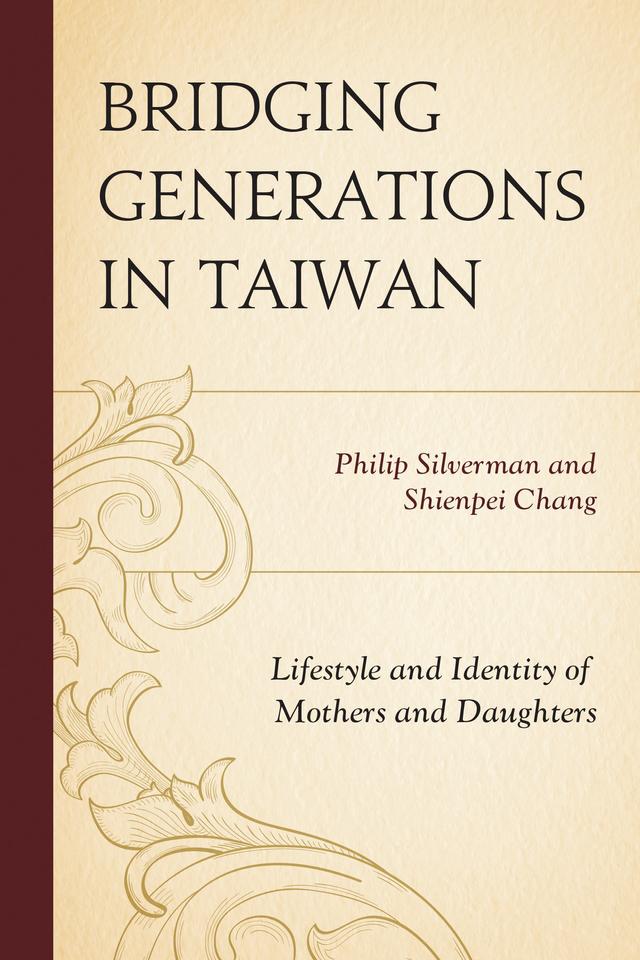 Bridging Generations in Taiwan by Philip Silverman, Shienpei Chang