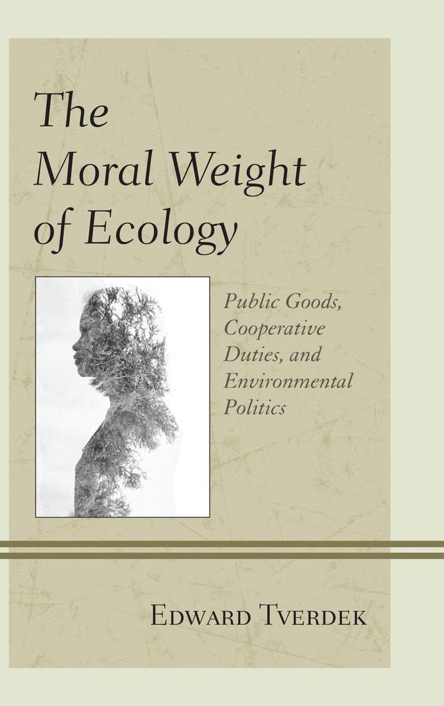 The Moral Weight of Ecology by 