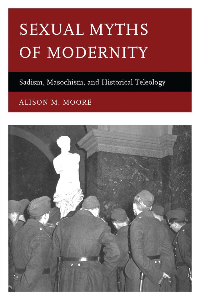 Sexual Myths of Modernity by 