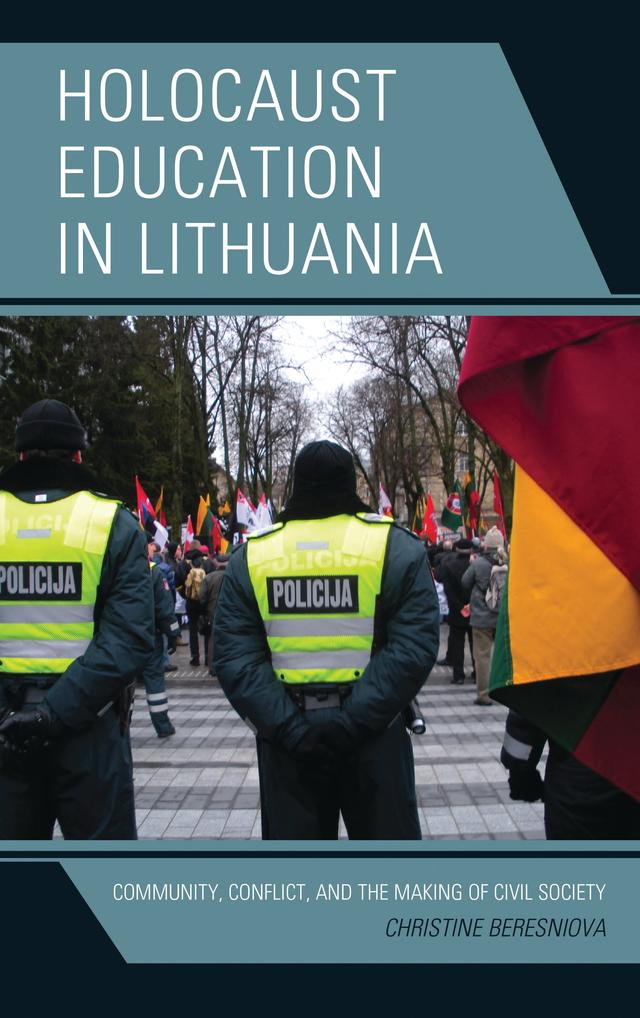 Holocaust Education in Lithuania by Christine Beresniova
