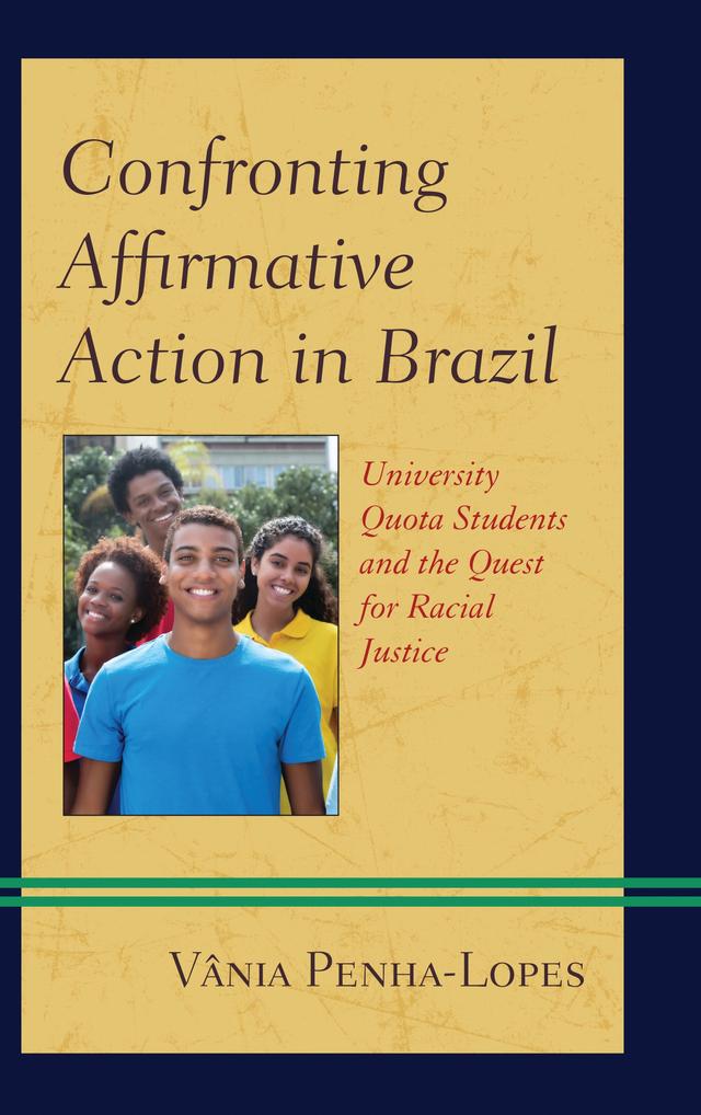 Confronting Affirmative Action in Brazil by Vânia Penha-Lopes