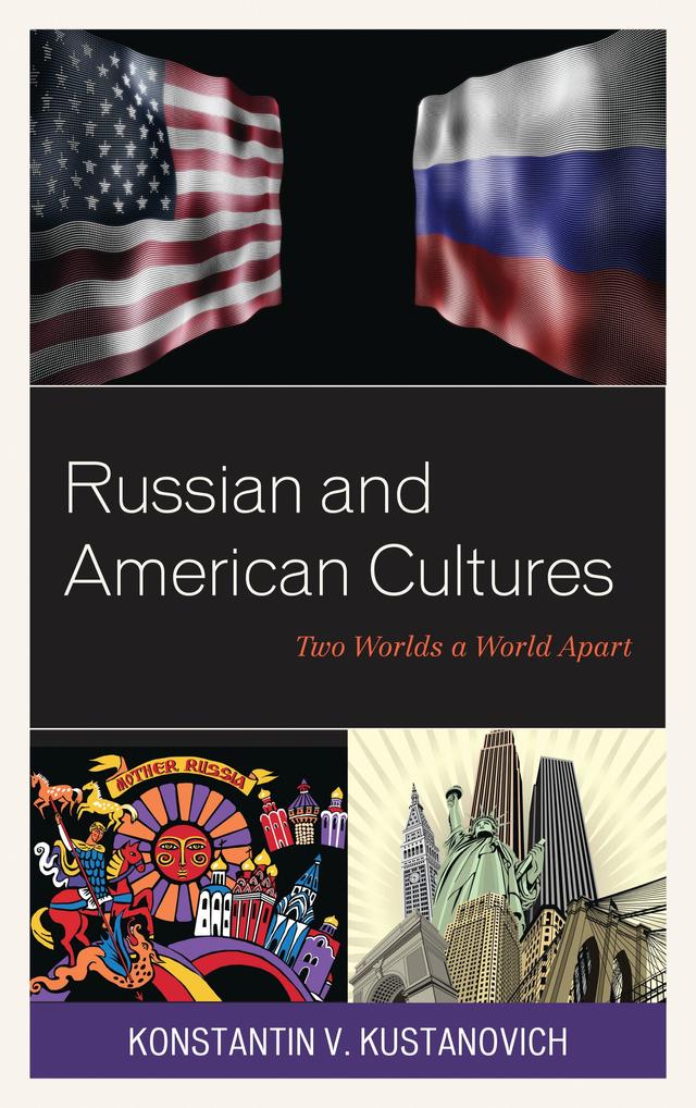 Russian and American Cultures by Konstantin V. Kustanovich