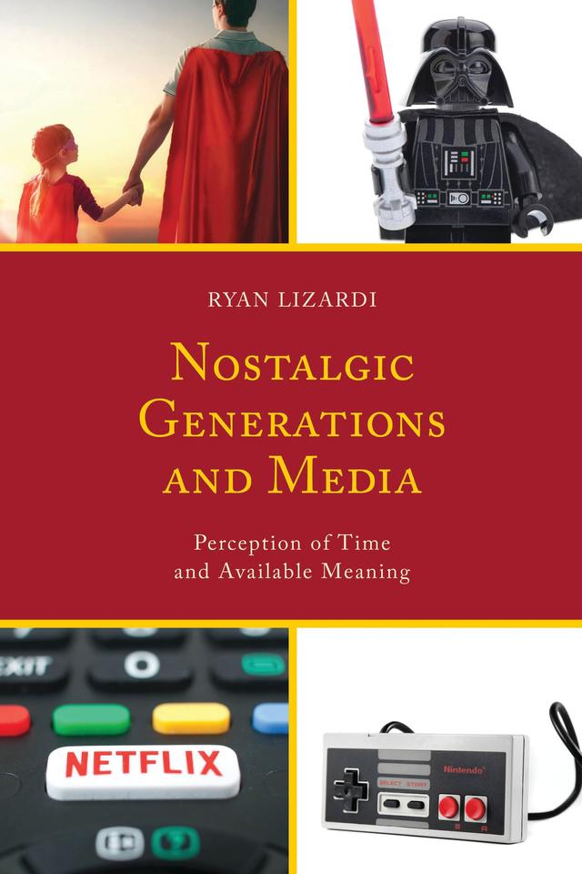 Nostalgic Generations and Media by Ryan Lizardi