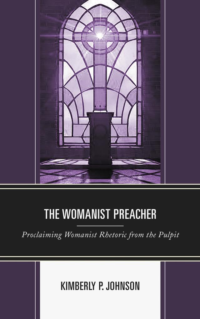The Womanist Preacher by Kimberly P. Johnson