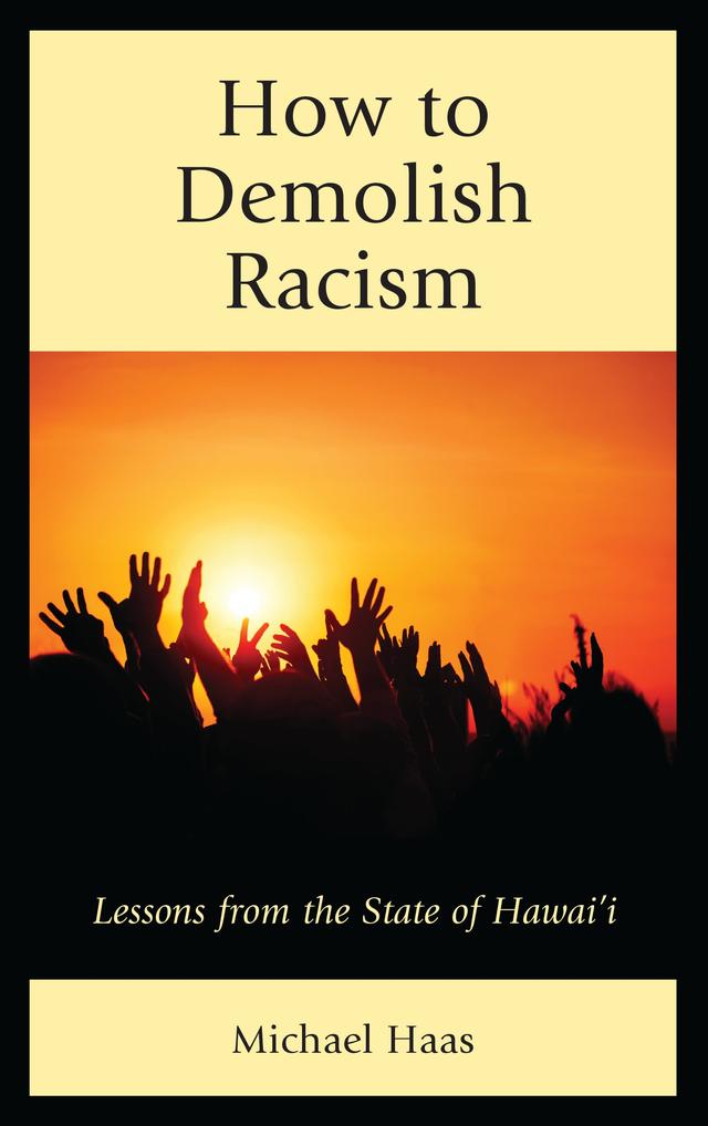 How to Demolish Racism by Michael Haas