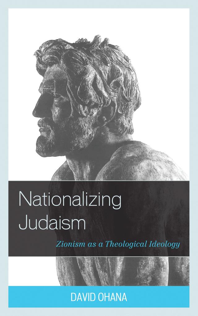 Nationalizing Judaism by Ari Barell, David Ohana, Michael Feige