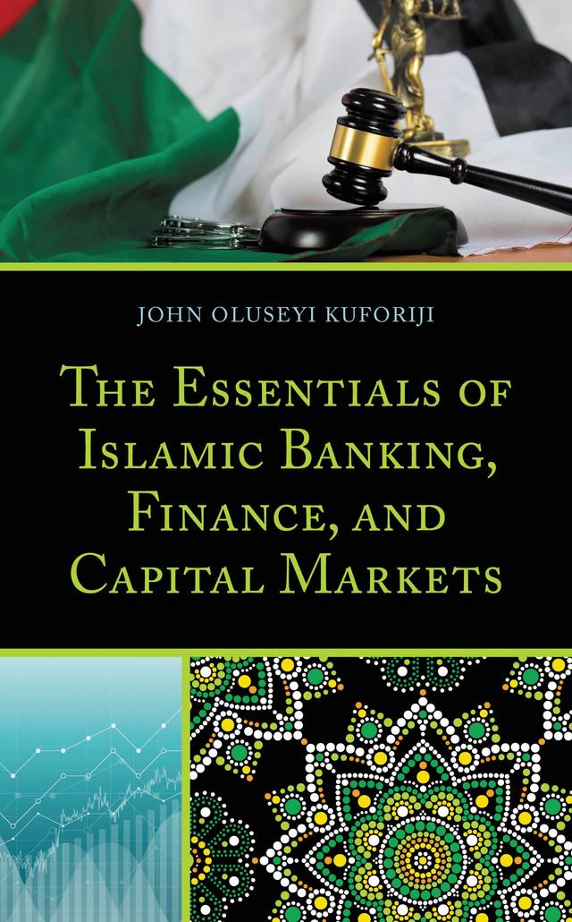 The Essentials of Islamic Banking, Finance, and Capital Markets by John  Oluseyi Kuforiji
