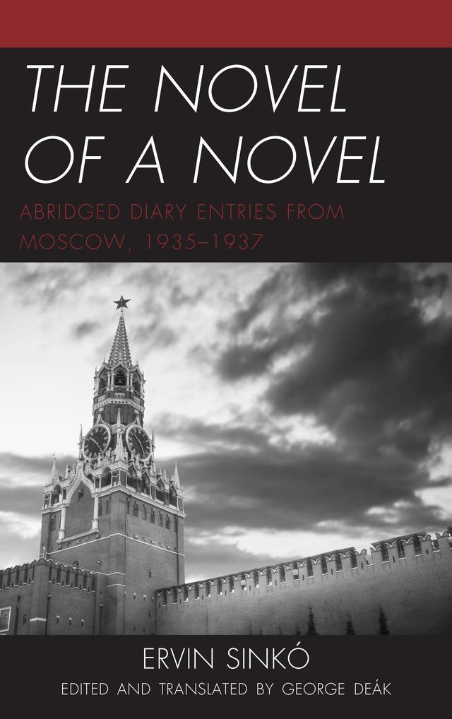 The Novel of a Novel by Ervin Sinkó, George Deák
