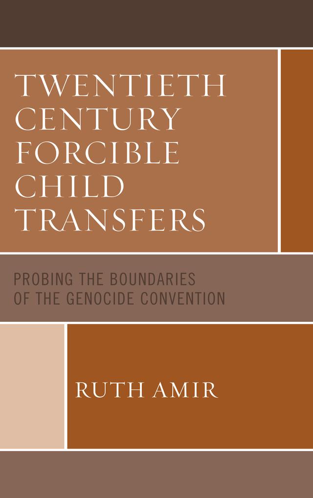 Twentieth Century Forcible Child Transfers by Ruth Amir