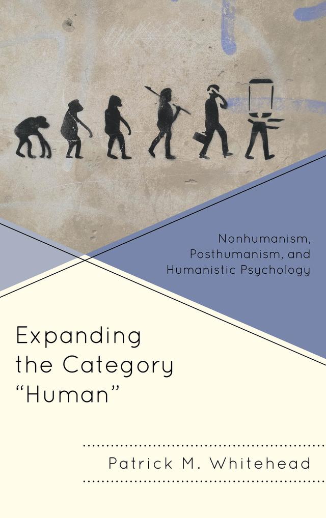 Expanding the Category "Human" by Patrick M. Whitehead