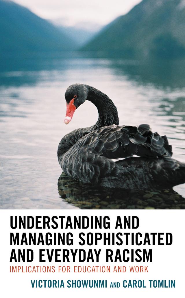 Understanding and Managing Sophisticated and Everyday Racism by Carol Tomlin, Victoria Showunmi