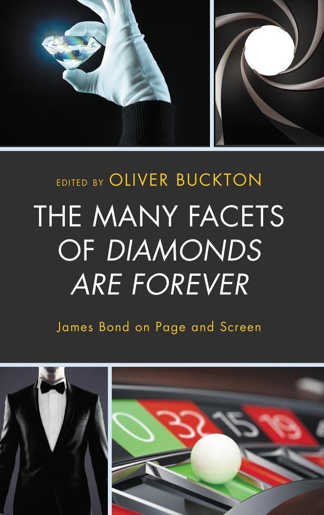 The Many Facets of Diamonds Are Forever by Edward Biddulph, Elyn Achtymichuk-Hardy, Grant Hester, Ihsan Amanatullah, James Chapman, Jennifer L. Martinsen, Jesc Bunyard, Mark David Kaufman, Matt Sherman, Oliver Buckton