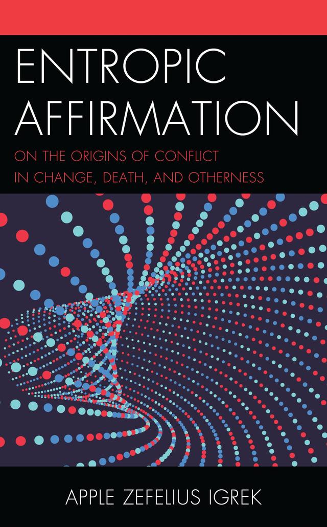 Entropic Affirmation by Apple Zefelius Igrek