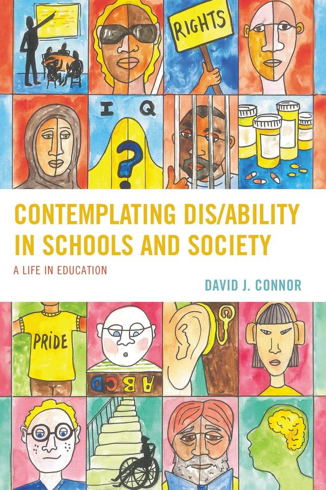 Contemplating Dis/Ability in Schools and Society by David J. Connor