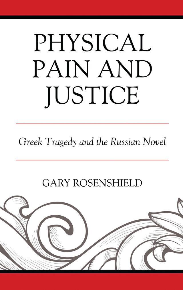 Physical Pain and Justice by Gary Rosenshield