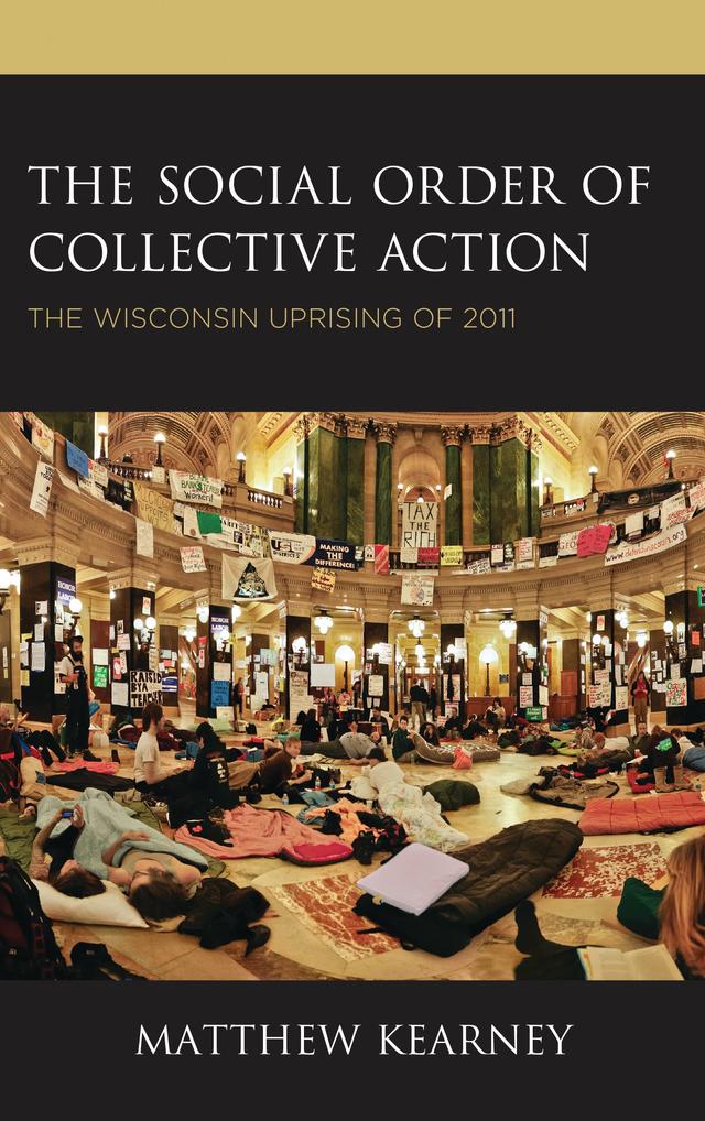 The Social Order of Collective Action by Matthew Kearney
