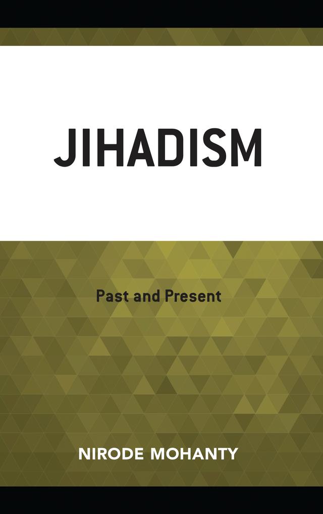 Jihadism by Nirode Mohanty