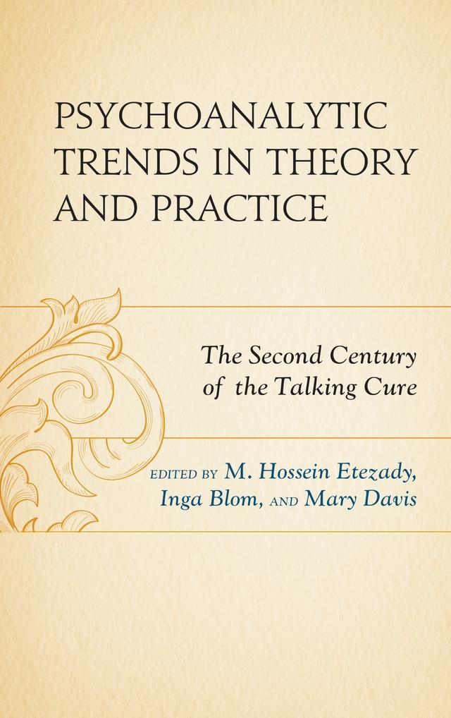 Psychoanalytic Trends in Theory and Practice by Alexandra M. Harrison, Ann G. Smolen, Corinne Masur, Gabriel Ruiz, Harold Blum, Inga Blom, Kate Lieberman, Mary Davis, M. Hossein Etezady, Michael S. Garfinkle, Monisha Nayar-Akhtar, Richard Cruz, Richard P. Kluft, Sara Richardson, Susan P. Sherkow, Theodore Fallon
