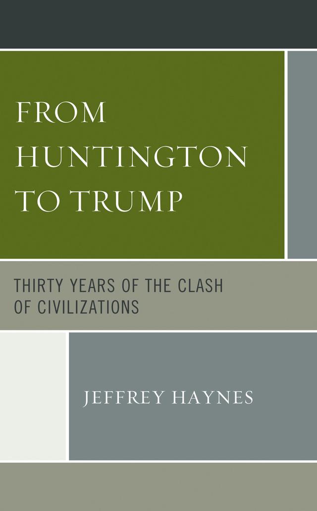 From Huntington to Trump by Jeffrey Haynes