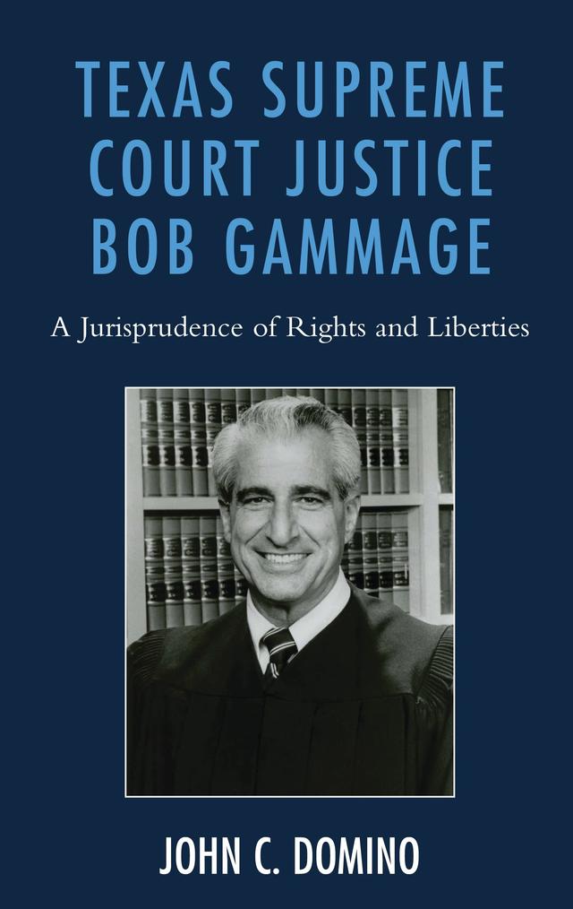 Texas Supreme Court Justice Bob Gammage by John C. Domino
