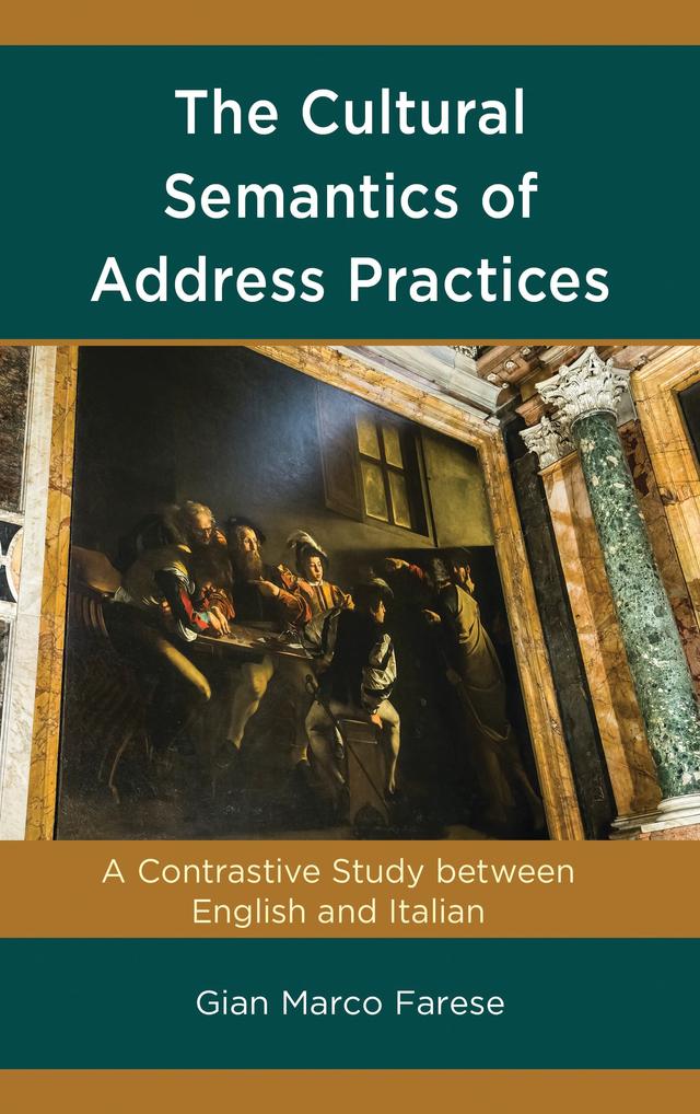 The Cultural Semantics of Address Practices by Gian Marco Farese