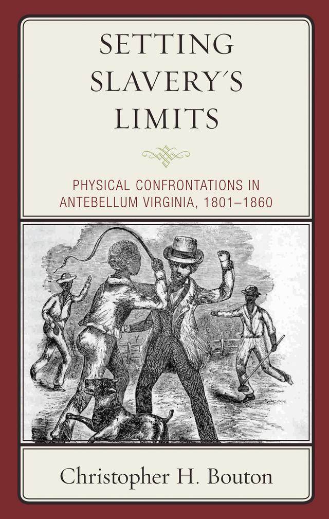 Setting Slavery's Limits by Christopher H. Bouton