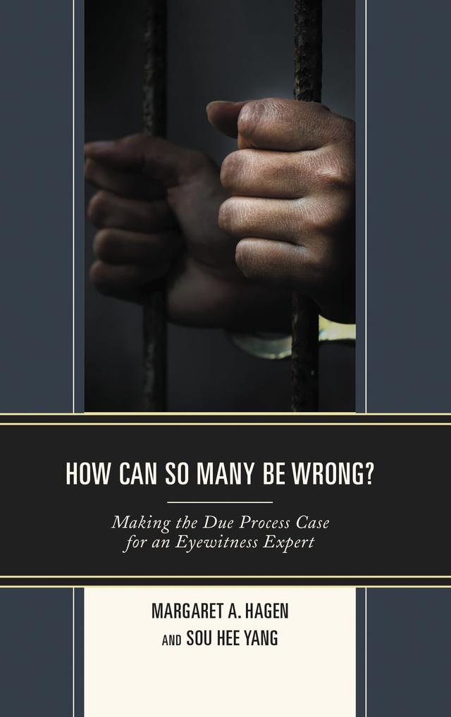 How Can So Many Be Wrong? by Margaret A. Hagen, Sou Hee (Sophie) Yang
