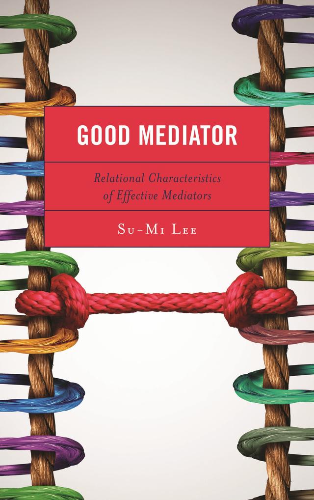 Good Mediator by Su-Mi Lee